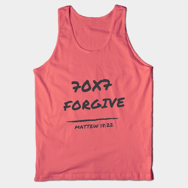 Forgive seventy times seven 70X7 Matthew 18:22 Tank Top by Mission Bear